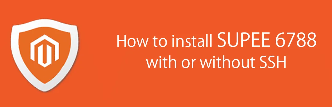 How to install SUPEE 6788 with or without SSH