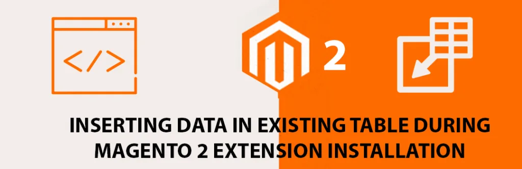 Inserting Data in Existing Table During Magento 2 Extension Installation