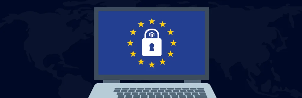 What is GDPR Ultimate guide to implement GDPR in Magento Store