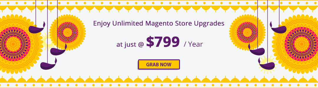 Enjoy Unlimited Magento Store Upgrades at just 799 year