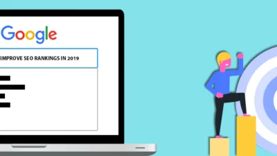 Effective ways to Improve Your SEO Rankings With These Easy peasy Tips in 2019