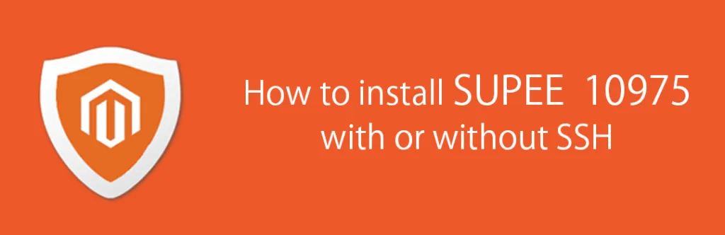 How to Install Magento SUPEE 10975 With or Without SSH