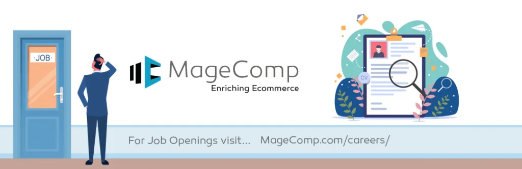 How we hire at MageComp Current Openings and Our Hiring Process