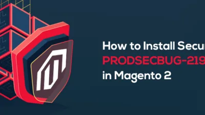 How to Install Security Patch PRODSECBUG 2198 in Magento 2