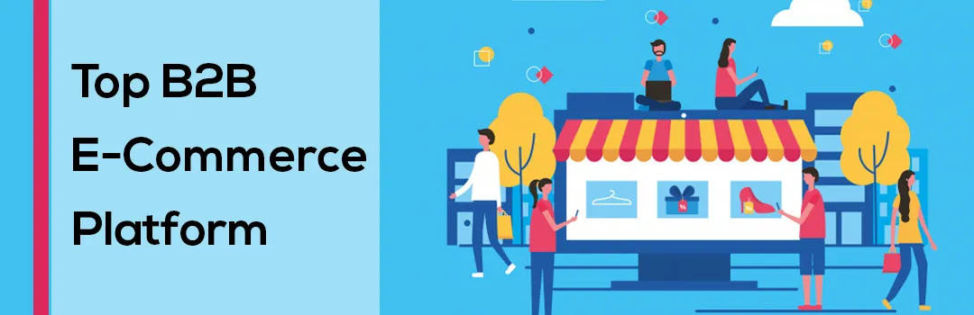 Top B2B E-Commerce Platform