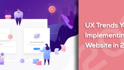 UX Trends You Should Be Implementing on Your Website in 2020