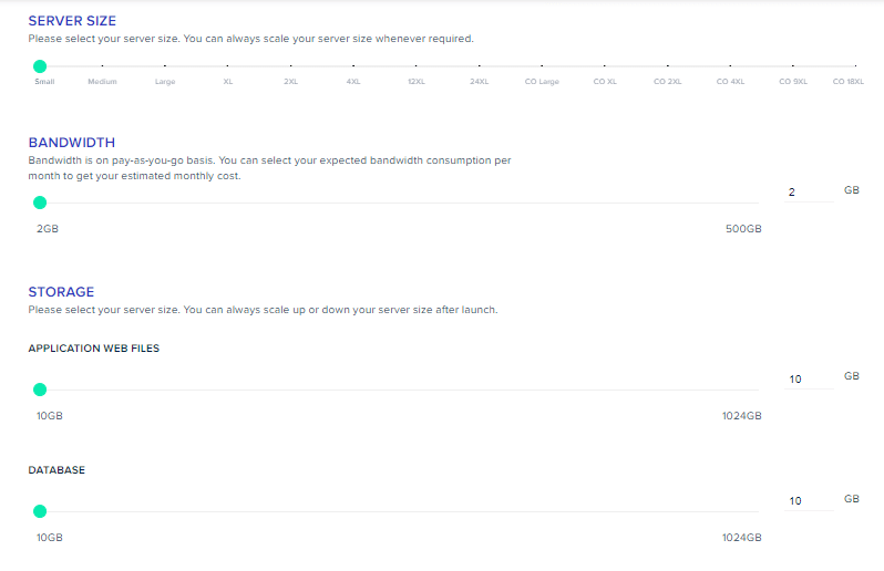 separately choose the server size, bandwidth, storage capacity, and database size