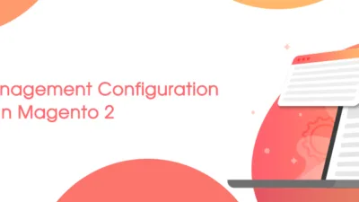 Content Management Configuration in Magento 2