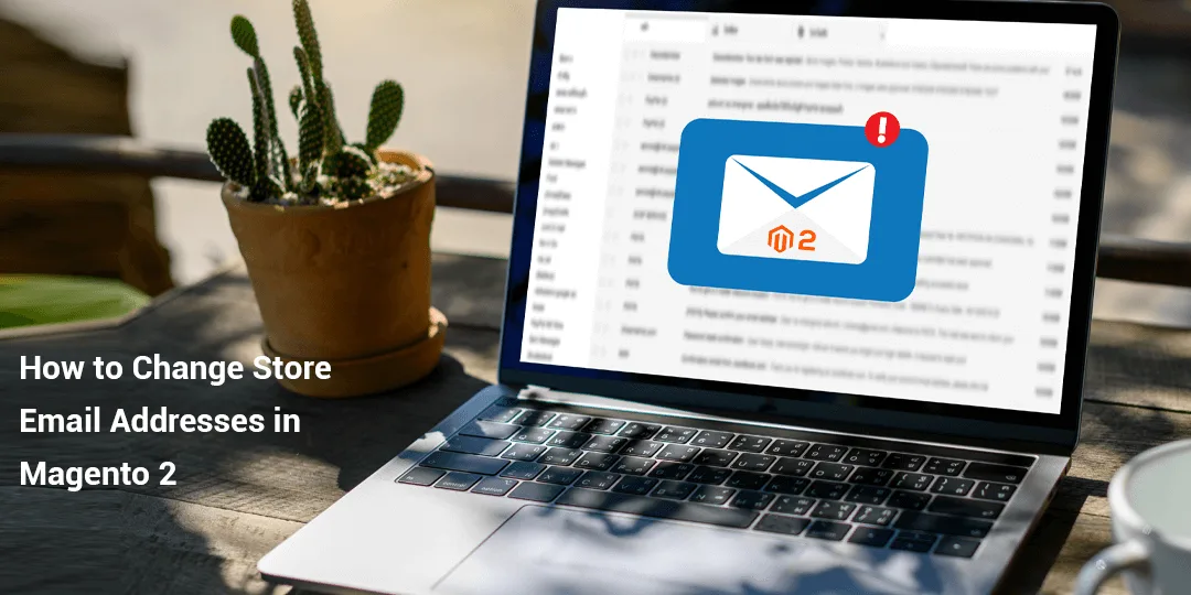 How to Change Store Email Addresses in Magento 2