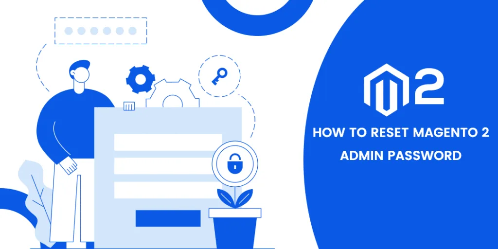 How to Reset Magento 2 Admin Password