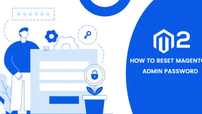 How to Reset Magento 2 Admin Password