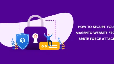 How to secure your Magento Website from Brute force Attack