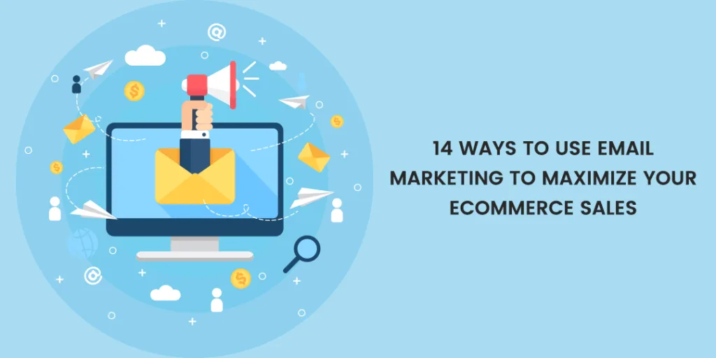 Email Marketing for Ecommerce in 2020: The Definitive Guide