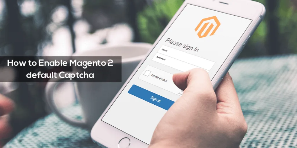 How to Enable Magento 2 default Captcha