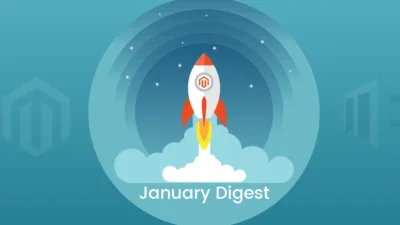 Magento Extension New Release Updates highlight January Digest