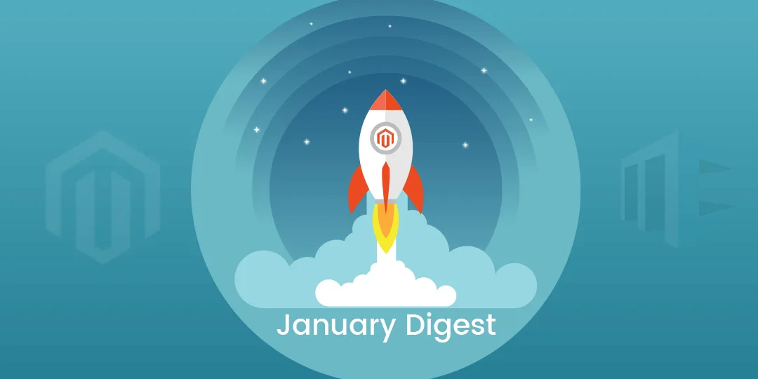 Magento Extension New Release Updates highlight January Digest