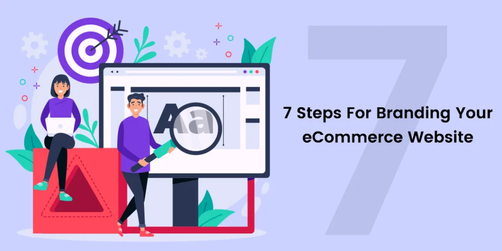 7 Steps For Branding Your eCommerce Website