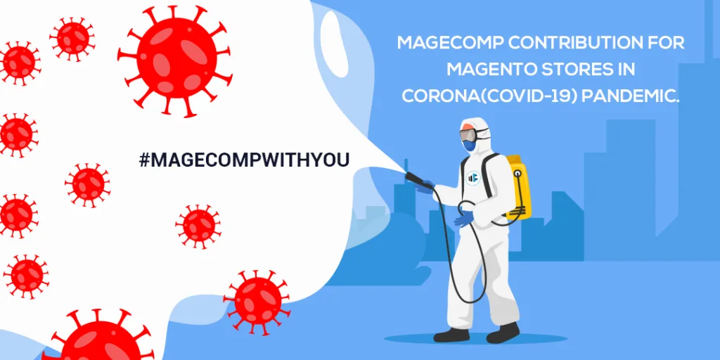 MageComp Contribution for Magento Merchant in Corona(Covid-19) Pandemic.