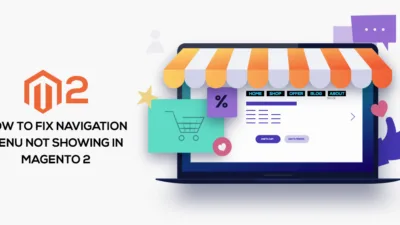 How to Fix Navigation Menu Not Showing In Magento 2