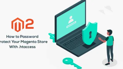 How to Password Protect Your Magento Store With htaccess