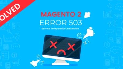 Magento 2 Service Temporarily Unavailable Error 5031 1