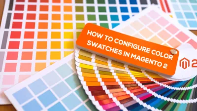 How to Configure Color Swatches in Magento 2