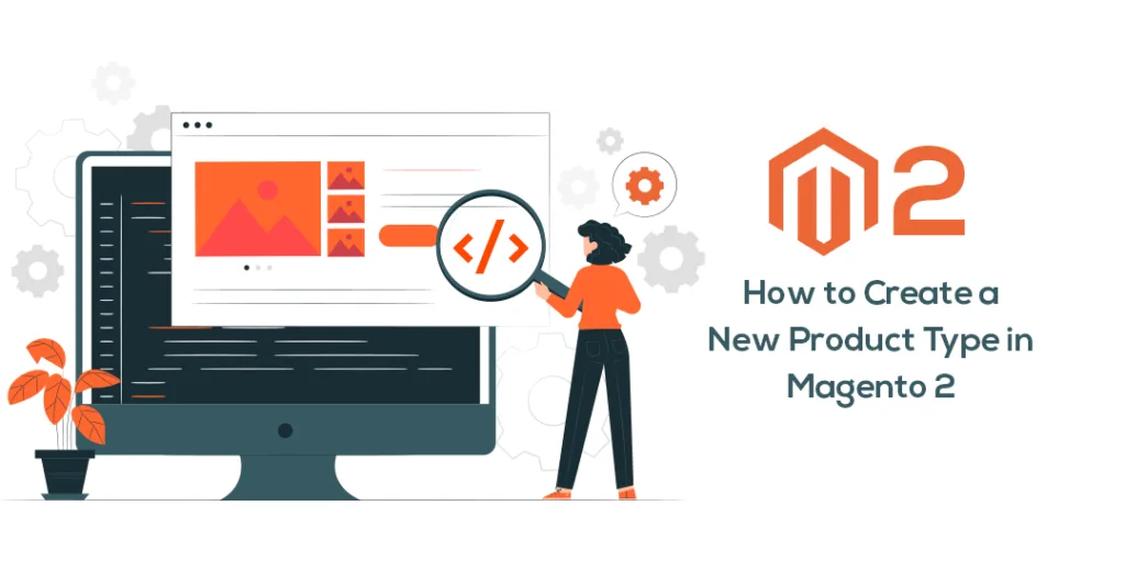 How to Create a New Product Type in Magento 2