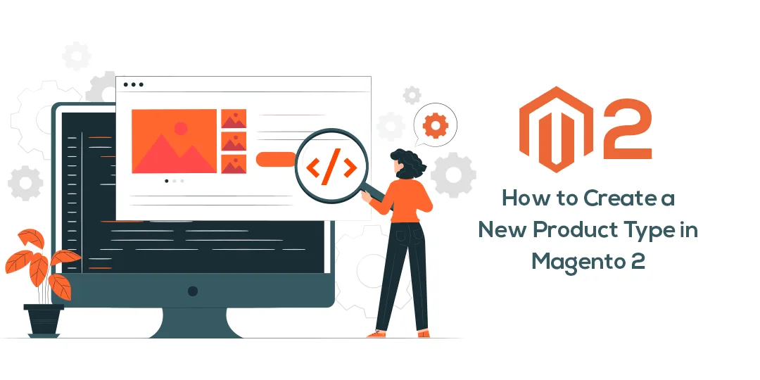 How to Create a New Product Type in Magento 2