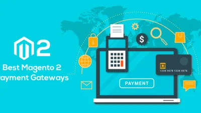 Best Magento 2 Payment Gateways