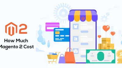 How Much Magento 2 Cost