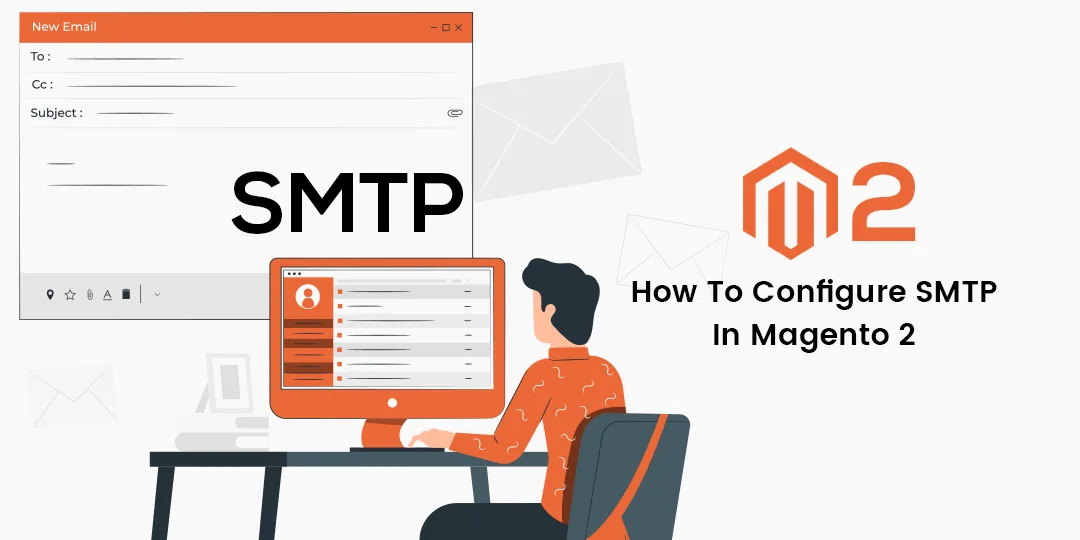 How To Configure SMTP In Magento 2