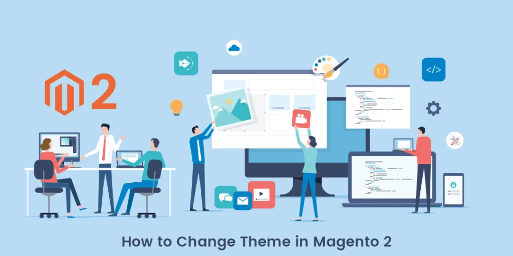 How to Change Theme in Magento 2