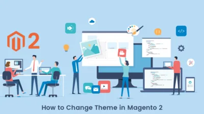 How to Change Theme in Magento 2