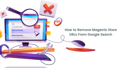 How to Remove Magento Store URLs From Google Search