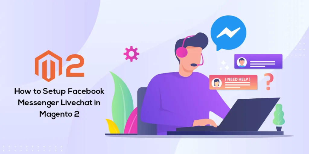 How to Setup Facebook Messenger Livechat in Magento 2