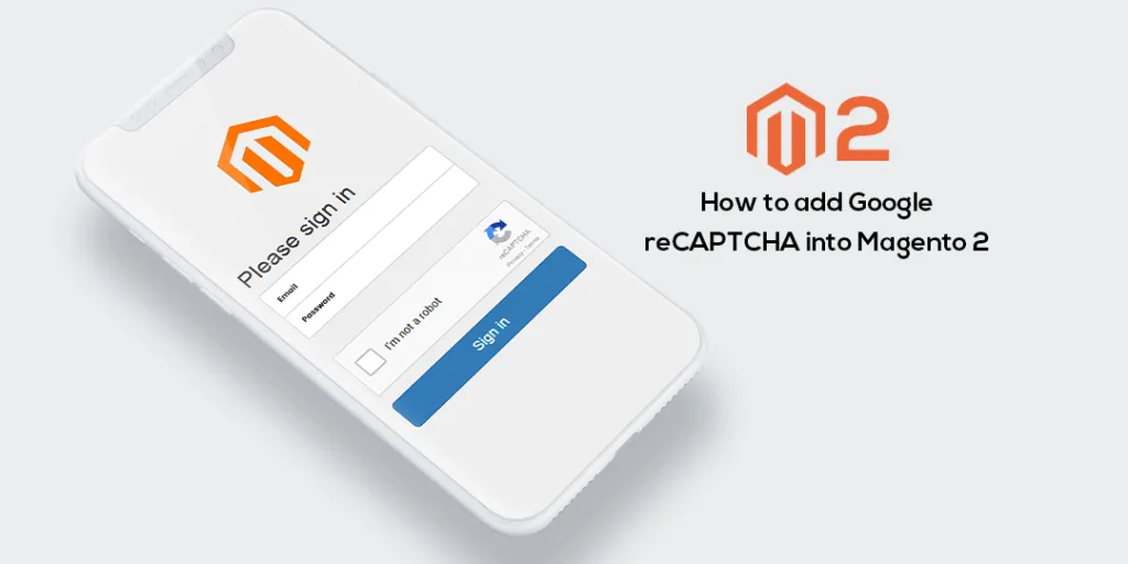 How to add Google reCAPTCHA into Magento 2