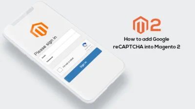 How to add Google reCAPTCHA into Magento 2