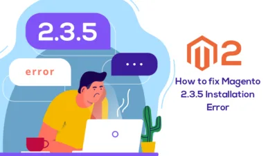 How to fix Magento 235 Installation Error