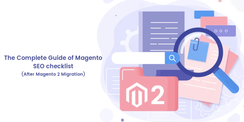 The Complete Guide of Magento SEO checklist