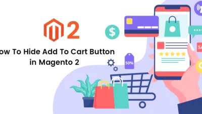 How To Hide Add To Cart Button in Magento 2