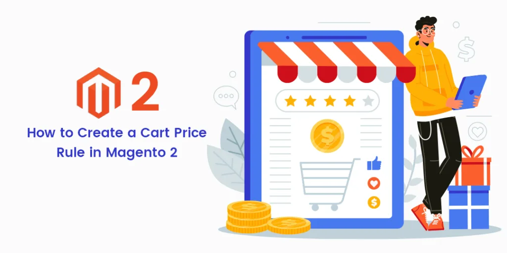 How to Create a Cart Price Rule in Magento 2