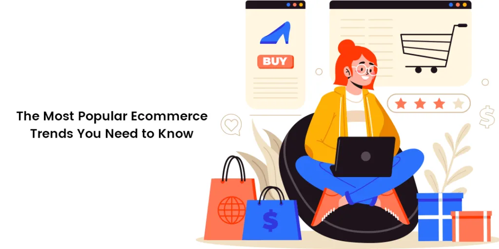 The Most Popular Ecommerce Trends You Need to Know(1)