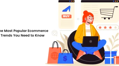 The Most Popular Ecommerce Trends You Need to Know(1)