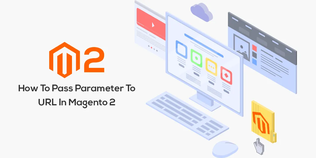 How To Pass Parameter To URL In Magento 2