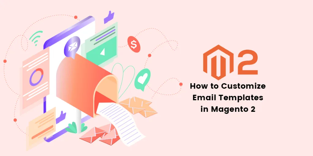 How to Customize Email Templates in Magento 2