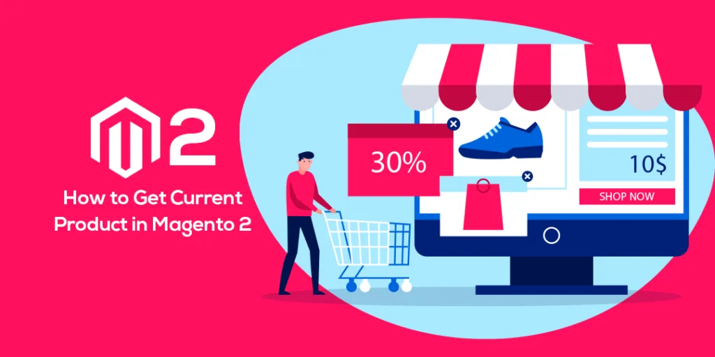 How to Get Current Product in Magento 2