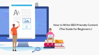 How to Write SEO Friendly Content The Guide for Beginners