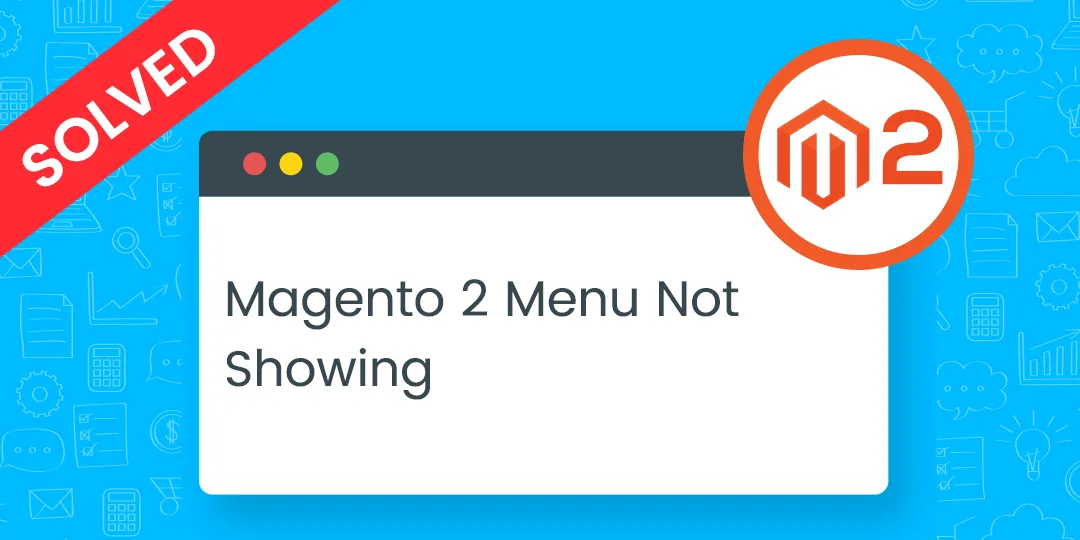 Magento 2 Menu Not Showing