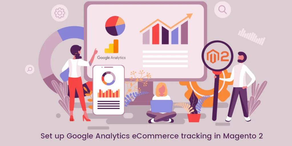 Set up Google Analytics eCommerce tracking in Magento 2