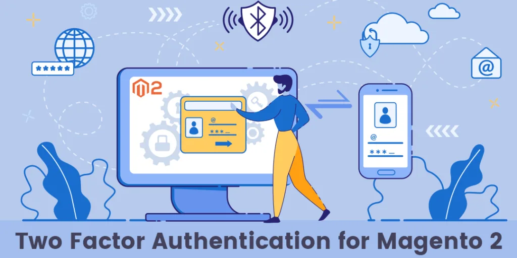 Two Factor Authentication for Magento 2